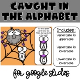 Spider Alphabet Match for Google Slides™ - Distance Learning