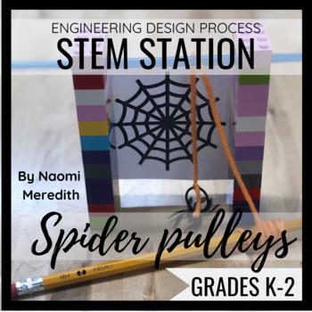 Preview of Spider Web STEM Challenge | Spider Pulleys