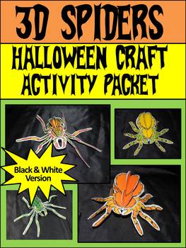 Preview of Spider-Tarantula Activities: 3D Spiders Craft Activity Packet - B/W Version