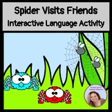 Spider Visits Friends Interactive Language Activity