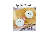 Spider toast