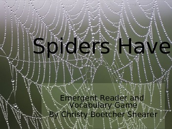 Preview of Spiders Have...Emergent Reader and Vocabulary Game