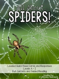Spiders! Leveled Quick Read Card and Response Activities L