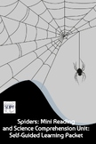 Spiders: Mini Reading & Science Comprehension Unit: Self-G