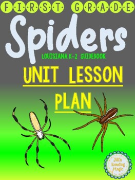 Preview of Spiders Unit Lesson Plan for Louisiana Guidebook First Grade