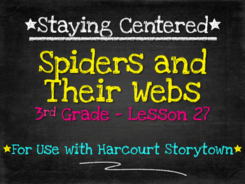 Preview of Spiders and Their Webs  3rd Grade  Harcourt Storytown Lesson 27