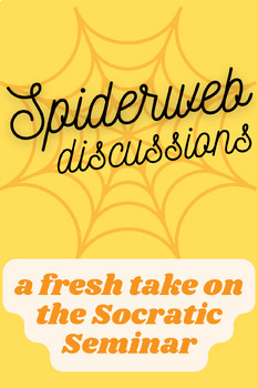 Preview of Spiderweb Discussions: Google Slides Intro to a Fresh Take on Socratic Seminars