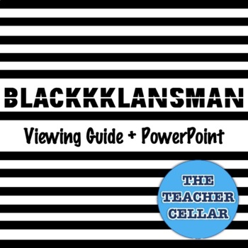 Preview of Spike Lee's BlacKkKlansman Viewing Guide Worksheet + EDITABLE PowerPoint + More!