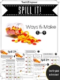 Spill It!  Ways to Make 5-9