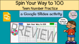 Spin Your Way to 100 -- Teen Number Practice with Google Slides