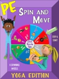 PE Spin and Move- YOGA Edition: 6 Spinning Wheels for Enga