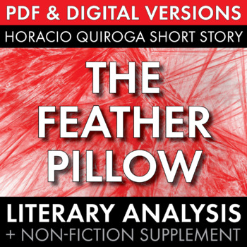 Preview of The Feather Pillow Horacio Quiroga, Lit. Analysis + Non-Fiction PDF & Google App