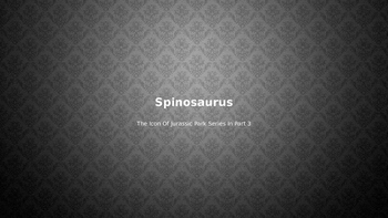 Preview of Spinosaurus