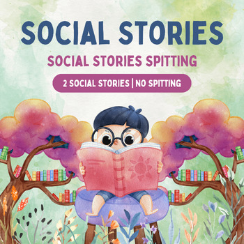 Preview of Spit Happens: Navigating Social Stories - Social Stories Spitting