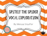 Spitely the Spider Halloween Vocal Exploration