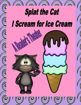 Preview of Splat the Cat I Scream for Ice Cream  --  A Reader's Theater