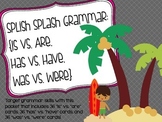 Splish Splash Grammar: Is vs. Are, Has vs. Have, Was vs. Were