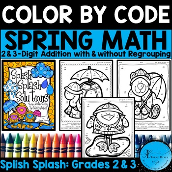 Preview of Math Color By Number Code: Spring Addition 2nd & 3rd Grade Coloring Sheets