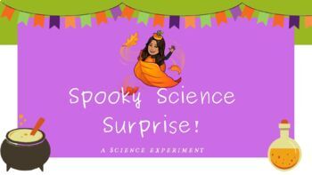 Preview of Spooky Science Surprise (A changing states of matter experiment)