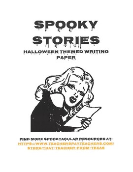 Preview of Spooky Stories Halloween Themed Writing Paper