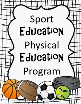 Preview of Sport Education Physical Education (SEPEP) Unit
