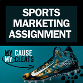 Sports Marketing - My Cause My Cleats Assignment (2 days)