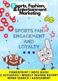 Sports Marketing: Sports Fan Engagement & Loyalty