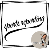 Sports Reporting - Descriptive Writing and Interviewing