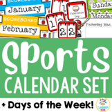 Sports Theme:  Monthly Calendar Set (+ special days) & Day