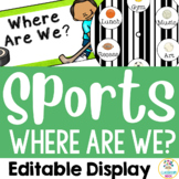 Sports Theme Where Are We? Editable Door Sign