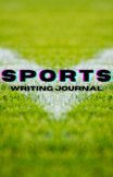 Sports Writing Journal + Slides