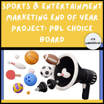 Preview of Sports and Entertainment Marketing Project Choice Board - End of Year PBL
