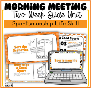 Preview of Sportsmanship Morning Meeting Unit | Social Emotional Learning Life Skill Lesson