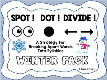 Preview of Spot, Dot, Divide WINTER PACK - Strategy for Breaking Apart Words into Syllables