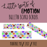 Spot of Emotion inspired Bulletin Board Border
