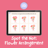 Spot the Not: Flower Arrangement (Boom Cards™️)
