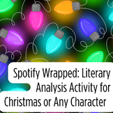 Spotify Wrapped Character Analysis, HS English, Holidays, 