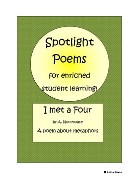 Preview of Spotlight Poems for Enriched Student Learning - I Met a Four - metaphors