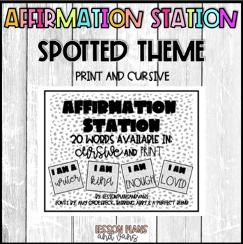 Preview of Spotted Affirmation Station - Print and Cursive Options!