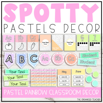 Preview of Spotty Pastels Rainbow Classroom Decor - Editable Classroom Decor Bundle