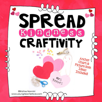 Preview of Spread Kindness Heart Craftivity