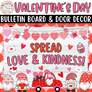 Preview of Spread love & kindness!: Feb & Valentine's Day Bulletin Boards & Door Decor Kits