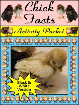 Preview of Spring Science Activities: Chick Facts Activity Packet - BW Version
