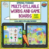 Spring 2-5 Multi-Syllable Words & Game Boards Boom Cards™