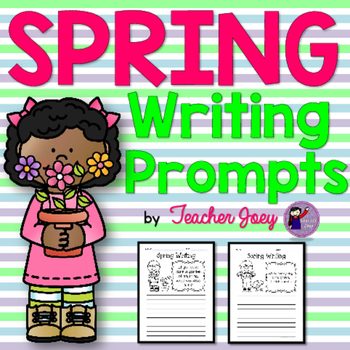 Spring Writing Prompts by Teacher Joey | TPT