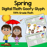 Spring 5th Grade Math Goofy Glyph Google Slides | Math Enrichment