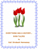 Spring : A Reading Passage: History of TULIPS