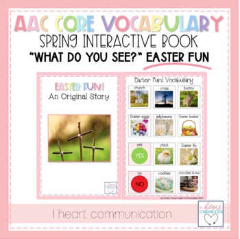 Preview of AAC Core Vocabulary Activities | What Do You See? Interactive Book | Easter Fun