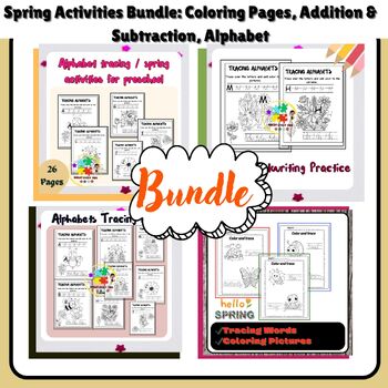 Preview of Spring Activities Bundle: Coloring Pages, Addition & Subtraction, Alphabet