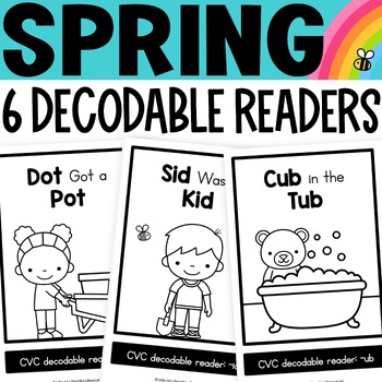 Preview of Spring Activities Decodable Readers Kindergarten CVC Words Science of Reading